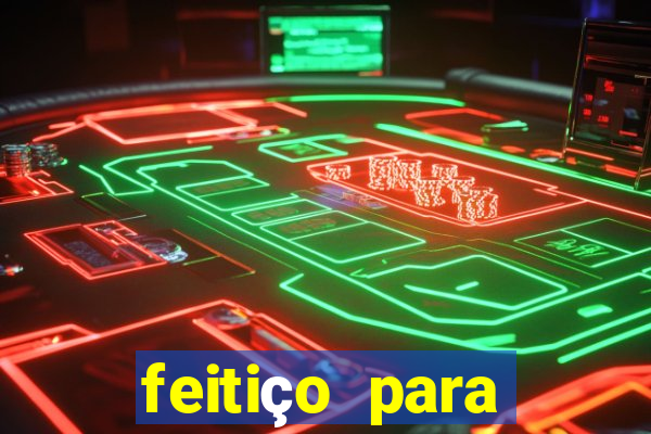 feitiço para afastar rival